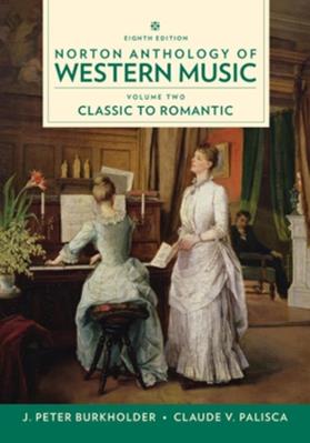 Norton Anthology of Western Music - J. Peter Burkholder, Donald Jay Grout, Claude V. Palisca - Libro WW Norton & Co | Libraccio.it