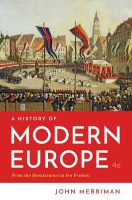 A History of Modern Europe - John Merriman - Libro WW Norton & Co | Libraccio.it