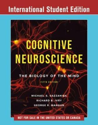 Cognitive Neuroscience - Michael Gazzaniga, Richard B. Ivry, George R. Mangun - Libro WW Norton & Co | Libraccio.it