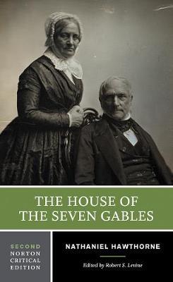 The House of the Seven Gables - Nathaniel Hawthorne - Libro WW Norton & Co, Norton Critical Editions | Libraccio.it