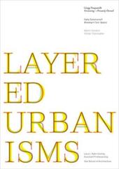 Layered urbanisms