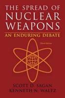 The Spread of Nuclear Weapons - Scott Douglas Sagan, Kenneth N. Waltz - Libro WW Norton & Co | Libraccio.it