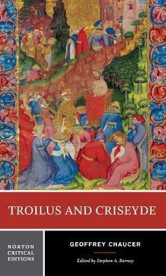 Troilus and Criseyde - Geoffrey Chaucer - Libro WW Norton & Co, Norton Critical Editions | Libraccio.it