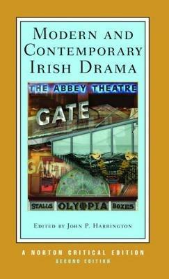 Modern and Contemporary Irish Drama  - Libro WW Norton & Co, Norton Critical Editions | Libraccio.it