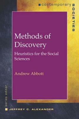 Methods of Discovery - Andrew Abbott - Libro WW Norton & Co | Libraccio.it