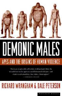 Demonic Males - Richard Wrangham, Dale Peterson - Libro Houghton Mifflin | Libraccio.it