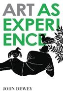 Art As Experience - John Dewey - Libro Penguin Putnam Inc | Libraccio.it
