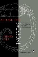 Before the Backbone - H. Gee - Libro Chapman and Hall | Libraccio.it