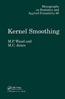 Kernel Smoothing - M.P. Wand, M.C. Jones - Libro Taylor & Francis Ltd, Chapman & Hall/CRC Monographs on Statistics and Applied Probability | Libraccio.it