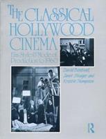 The Classical Hollywood Cinema - David Bordwell, Janet Staiger, Kristin Thompson - Libro Taylor & Francis Ltd | Libraccio.it