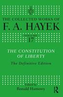 The Constitution of Liberty - F.A. Hayek - Libro Taylor & Francis Ltd, The Collected Works of F.A. Hayek | Libraccio.it