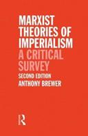 Marxist Theories of Imperialism - Tony Brewer - Libro Taylor & Francis Ltd | Libraccio.it
