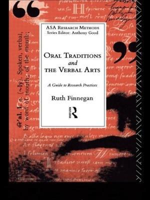 Oral Traditions and the Verbal Arts - Ruth Finnegan - Libro Taylor & Francis Ltd, The ASA Research Methods | Libraccio.it