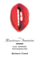 The Monstrous-Feminine - Barbara Creed - Libro Taylor & Francis Ltd, Popular Fictions Series | Libraccio.it
