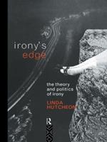 Irony's Edge - Linda Hutcheon - Libro Taylor & Francis Ltd | Libraccio.it