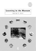 Learning in the Museum - George E. Hein - Libro Taylor & Francis Ltd, Museum Meanings | Libraccio.it