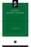 Hume's Moral Theory - J.L. Mackie - Libro Taylor & Francis Ltd, International Library of Philosophy | Libraccio.it