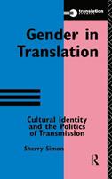 Gender in Translation - Sherry Simon - Libro Taylor & Francis Ltd, Translation Studies | Libraccio.it