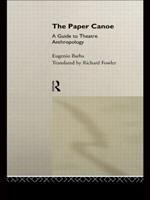 The Paper Canoe - Eugenio Barba - Libro Taylor & Francis Ltd | Libraccio.it