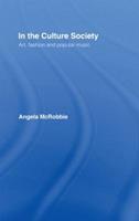 In the Culture Society - Angela McRobbie, Angela Mcrobbie - Libro Taylor & Francis Ltd | Libraccio.it