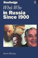 Who's Who in Russia since 1900 - Martin McCauley, Martin Mccauley - Libro Taylor & Francis Ltd | Libraccio.it