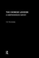 The Chinese Lexicon - Yip Po-Ching - Libro Taylor & Francis Ltd | Libraccio.it