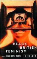 Black British Feminism: A Reader  - Libro Taylor & Francis Ltd | Libraccio.it