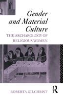 Gender and Material Culture - Roberta Gilchrist - Libro Taylor & Francis Ltd | Libraccio.it