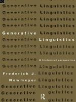 Generative Linguistics - Frederick J. Newmeyer - Libro Taylor & Francis Ltd, History of Linguistic Thought | Libraccio.it