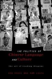 Politics of Chinese Language and Culture