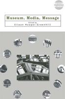 Museum, Media, Message  - Libro Taylor & Francis Ltd, Museum Meanings | Libraccio.it