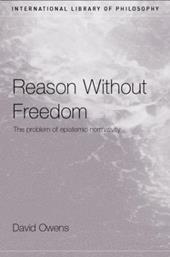 Reason Without Freedom