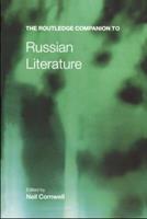 The Routledge Companion to Russian Literature  - Libro Taylor & Francis Ltd, Routledge Companions | Libraccio.it