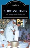 Zoroastrians - Mary Boyce - Libro Taylor & Francis Ltd, The Library of Religious Beliefs and Practices | Libraccio.it