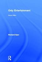 Only Entertainment - Richard Dyer - Libro Taylor & Francis Ltd | Libraccio.it