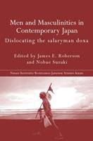 Men and Masculinities in Contemporary Japan - James E. Roberson, Nobue Suzuki - Libro Taylor & Francis Ltd, Nissan Institute/Routledge Japanese Studies | Libraccio.it