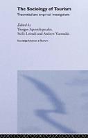 The Sociology of Tourism  - Libro Taylor & Francis Ltd, Routledge Advances in Tourism | Libraccio.it