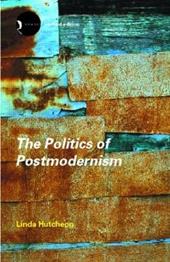 The Politics of Postmodernism