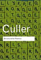 Structuralist Poetics - Jonathan Culler - Libro Taylor & Francis Ltd, Routledge Classics | Libraccio.it