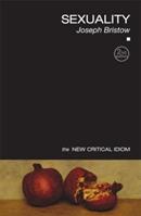 Sexuality - Joseph Bristow - Libro Taylor & Francis Ltd, The New Critical Idiom | Libraccio.it