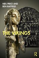 The Vikings - Neil Price, Ben Raffield - Libro Taylor & Francis Ltd, Peoples of the Ancient World | Libraccio.it