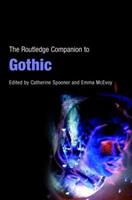 The Routledge Companion to Gothic  - Libro Taylor & Francis Ltd, Routledge Companions | Libraccio.it