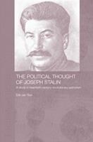 The Political Thought of Joseph Stalin - Erik van Ree - Libro Taylor & Francis Ltd | Libraccio.it