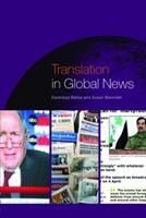 Translation in Global News - Esperanca Bielsa, Susan Bassnett - Libro Taylor & Francis Ltd | Libraccio.it