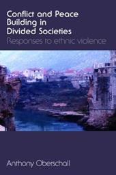 Conflict and Peace Building in Divided Societies