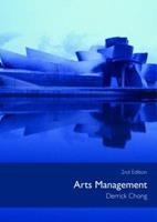 Arts Management - Derrick Chong - Libro Taylor & Francis Ltd, Discovering the Creative Industries | Libraccio.it