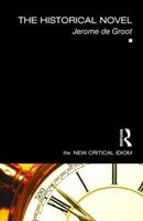 The Historical Novel - Jerome De Groot - Libro Taylor & Francis Ltd, The New Critical Idiom | Libraccio.it