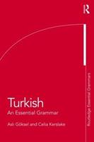 Turkish: An Essential Grammar - Celia Kerslake, Asli Goksel - Libro Taylor & Francis Ltd, Routledge Essential Grammars | Libraccio.it