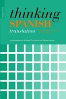Thinking Spanish Translation - Michael Thompson, Louise Haywood, Sándor Hervey - Libro Taylor & Francis Ltd, Thinking Translation | Libraccio.it