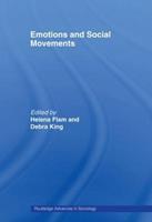 Emotions and Social Movements - Helena Flam, Debra King - Libro Taylor & Francis Ltd, Routledge Advances in Sociology | Libraccio.it